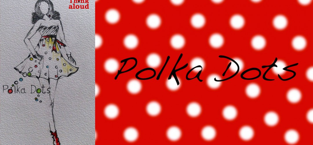 Polka Dots…!
